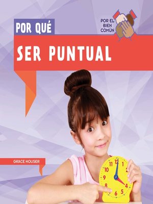 cover image of Por qué ser puntual (Why Do We Have to Be on Time?)